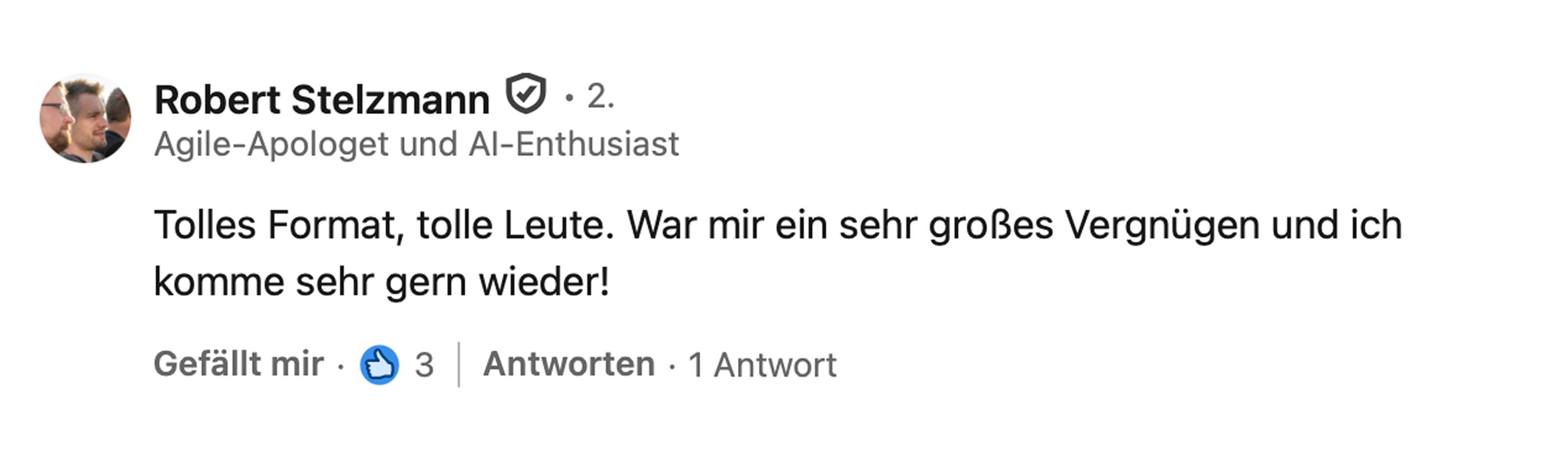 Robert Stelzmann, Head of Engineering bei weasl: Tolles Format, tolle Leute. War mir ein sehr großes Vergnügen und ich komme sehr gern wieder!