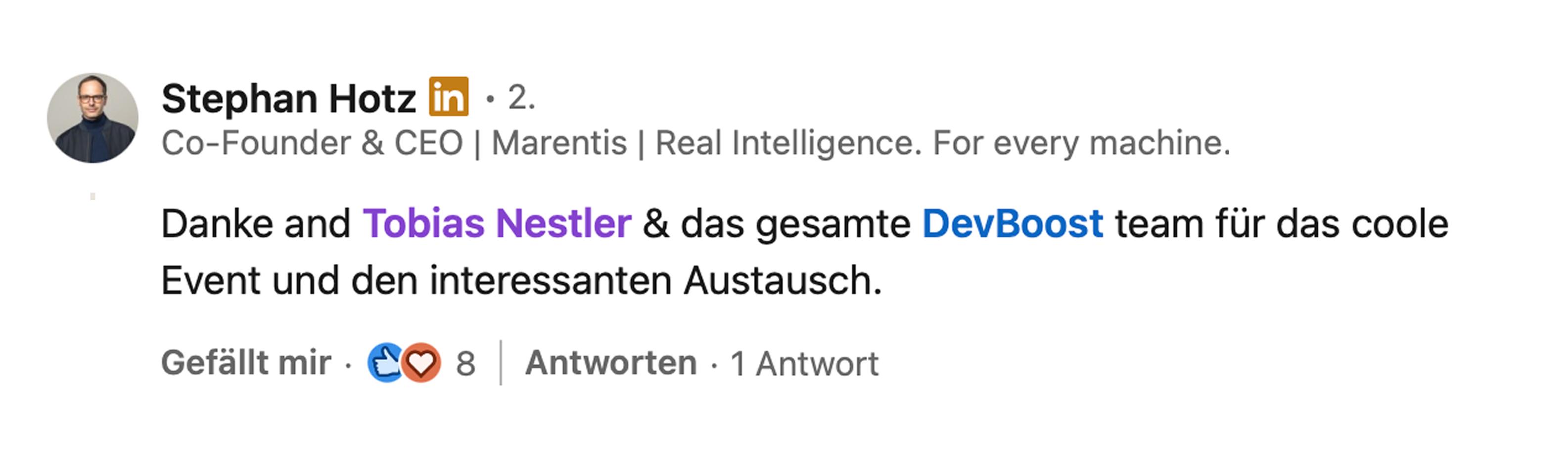 Stephan Hotz, Co-Founder & CEO bei Marentis: Danke an Tobias Nestler und das gesamte DevBoost Team für das coole Event und den interessanten Austausch.
